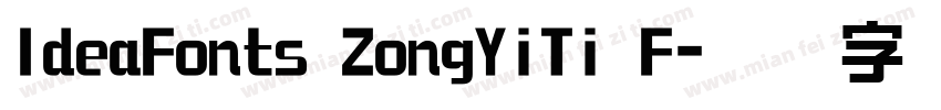 IdeaFonts ZongYiTi F字体转换